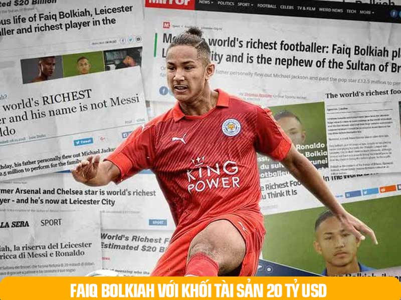 Tất nhiên với 20 tỷ $, Faiq Bolkiah lọt Top những tỷ phú đô la trong làng bóng đá nhưng đó đến từ tài sản được thừa hưởng.