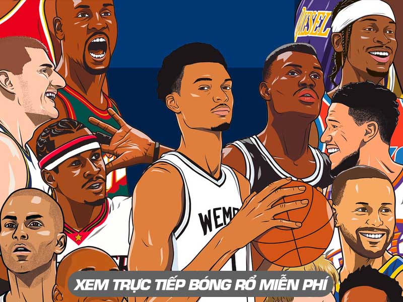 Xem Trực Tiếp Bóng Rổ NBA, VBA và WBA