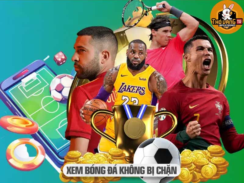 Cách Xem Bóng Đá Trực Tuyến Không Bị Chặn